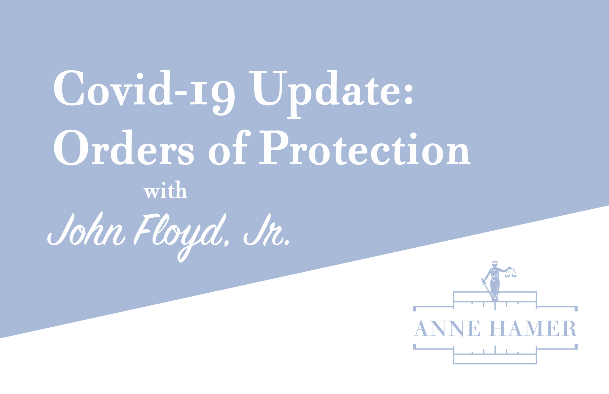 Covid-19 Update: Orders of Protection